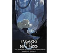 Paragons of the New Moon