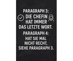 Paragraph 3: Die Chefin hat immer das letzte Wort: Geschenk Chefin Notizbuch A5 - Abschiedsgeschenk & Dankeschön für Lieblingschefin | ... & Abschied - Beste Chefin Geschenk mit Herz