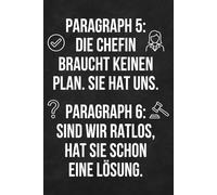 Paragraph 5: Die Chefin braucht keinen Plan. Sie hat uns.: Geschenk Chefin Notizbuch A5 - Abschiedsgeschenk & Dankeschön für Lieblingschefin | ... & Abschied - Beste Chefin Geschenk mit Herz