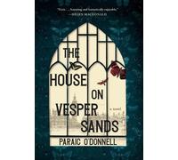 Paraic O'Donnell The House on Vesper Sands (Copertina rigida)