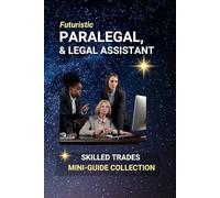 Paralegal, Legal Assistant: Supporting Justice Behind the Scenes - A Career in Legal Precision: Organizing, Researching, and Empowering Legal Teams with Skill and Integrity