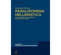 Paralipomena Hellenistica: Dal lavoro sul ›Supplementum Hellenisticum Novum‹