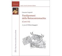 Paralipomeni della Batracomiomachia (Canti I-II) - [LED Edizioni Universitarie]