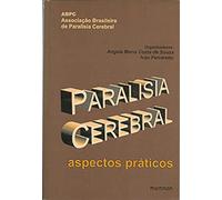 paralisia cerebral aspectos praticos orgs angela maria Ed. 1998