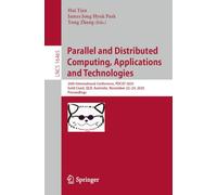 Parallel and Distributed Computing, Applications and Technologies: 26th International Conference, PDCAT 2025, Gold Coast, QLD, Australia, November 22-24, 2025, Proceedings