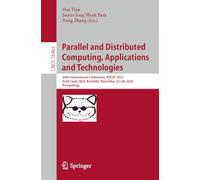 Parallel and Distributed Computing, Applications and Technologies: 26th International Conference, PDCAT 2025, Gold Coast, QLD, Australia, November 22-24, 2025, Proceedings