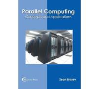 Parallel Computing: Concepts and Applications (Copertina rigida)