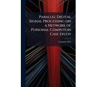 Parallel Digital Signal Processing on a Network of Personal Computers Case Study