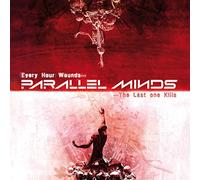Parallel Minds - Every Hour Wounds The Last