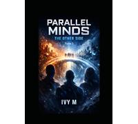 Parallel Minds: The Other Side