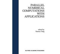 Parallel Numerical Computation with Applications (Copertina rigida)