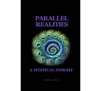 Parallel Realities: a mystical Insight