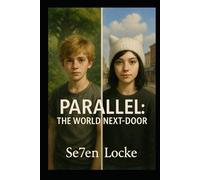 Parallel: The world next-door