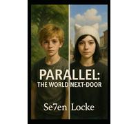 Parallel: The world next-door
