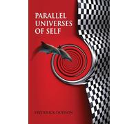 Frederick Dodson Parallel Universes of Self (Tascabile)