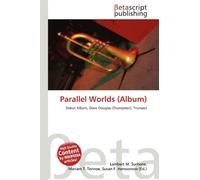 Parallel Worlds (Album): Debut Album, Dave Douglas (Trumpeter), Trumpet