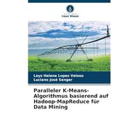 Paralleler K-Means-Algorithmus basierend auf Hadoop-MapReduce für Data Mining