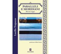 Paralleli e meridiani. Diari di viaggio