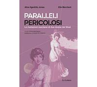 Paralleli pericolosi. Le rivelazioni marziane di due donne del West