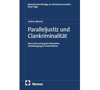Paralleljustiz und Clankriminalität: Eine Untersuchung der informellen Streitbeilegung im Strafverfahren: 90