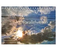 Parallelwelten (Tischkalender 2026 DIN A5 quer), CALVENDO Monatskalender: Doppelbelichtungen, aus 2 mach 1 neues Motiv