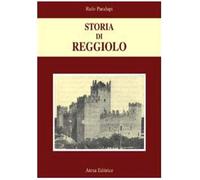 Paralupi, Rufo. - Storia di Reggiolo.