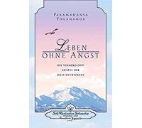 Paramahansa Yog Leben ohne Angst: Die verborgenen Kräfte der (Copertina rigida)