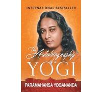 Paramahansa Yogananda Autobiography of a Yogi (00)