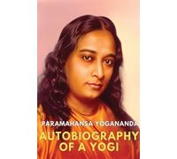 Paramahansa Yogananda Autobiography of a Yogi (Editionfirst) (Tascabile)