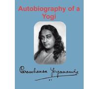 Paramahansa Yogananda Autobiography of a Yogi (Tascabile)