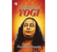 Paramahansa Yogananda Autobiography of a Yogi (Tascabile)
