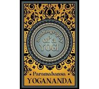 Paramahansa Yogananda Autobiography of a Yogi (Tascabile)