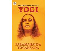 Paramahansa Yogananda Autobiography of a Yogi (Tascabile)