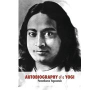 Paramahansa Yogananda Autobiography of a Yogi (Tascabile)