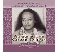 Paramahansa Yogananda Awake in the Cosmic Dream (CD) Collectors S.