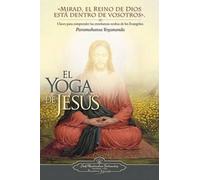 Paramahansa Yogananda El Yoga de Jesus (Tascabile)
