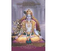 Paramahansa Yogananda El Yoga del Bhagavad Guita (Tascabile)