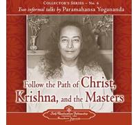Paramahansa Yogananda Follow the Path of Christ, Krishna, and the Masters (CD)