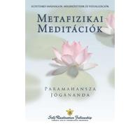 Paramahansa Yogananda Metaphysical Meditations (Hungarian) (Tascabile)