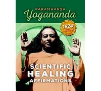 Paramahansa Yogananda Scienctific Healing Affirmations (Tascabile)