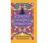 Paramahansa Yogananda Scientific Healing Affirmations (Copertina rigida)