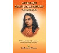 Paramahansa Yogananda Scientific Healing Affirmations (Romanian) (Tascabile)