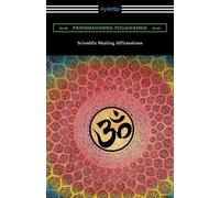 Paramahansa Yogananda Scientific Healing Affirmations (Tascabile)