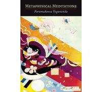 Paramahansa Yogananda Swami Yogananda Metaphysical Meditations (Tascabile)