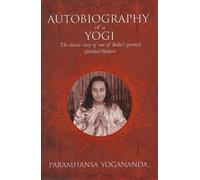 Paramahansa Yogananda The Autobiography of a Yogi (Copertina rigida)