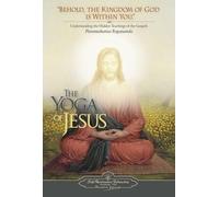 Paramahansa Yogananda The Yoga of Jesus (Tascabile)