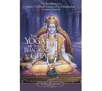 Paramahansa Yogananda The Yoga of the Bhagavad Gita (Tascabile)