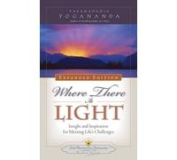 Paramahansa Yogananda Where There is Light - Expanded Edition (Tascabile)