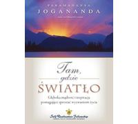 Paramahansa Yogananda Where There Is Light (Polish) (Tascabile)