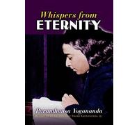 Paramahansa Yogananda Whispers from Eternity (Tascabile)